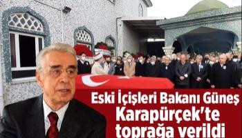 Eski İçişleri Bakanı Güneş toprağa verildi