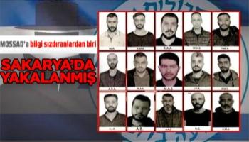 MOSSAD'a bilgi sızdıranlardan biri Sakarya'da yakalanmış