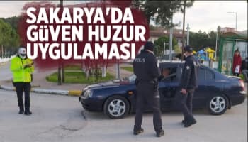 Sakarya'da Güven Huzur Uygulaması