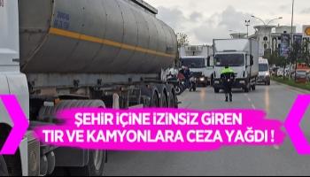 Şehir içine izinsiz girmeleri yasak