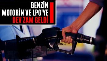 Benzin Motorin ve LPG'ye Dev Zam Geldi