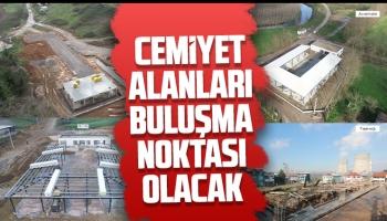 Cemiyet Alanları Buluşma Noktası Olacak