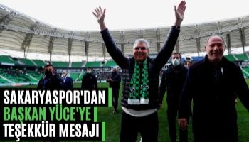 Sakaryaspor'dan Başkan Yüce'ye Teşekkür Mesajı