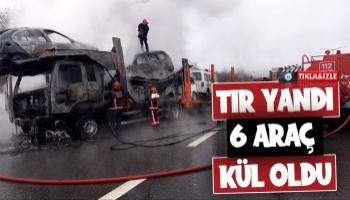 TEM Otoyolu'nda tır yandı 6 araç küle döndü