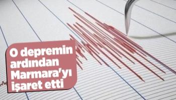 Korkutan depremin ardından Naci Görür Marmara'yı işaret etti