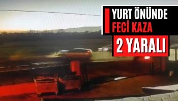 Yurt Önünde Feci Kaza! 2 Yaralı