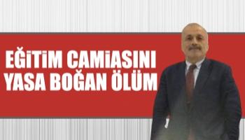 Eğitim camiasının acı kaybı