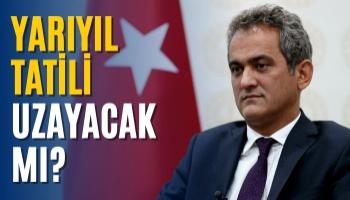 Bakan Özer Açıkladı! Yarıyıl Tatili Uzayacak Mı?