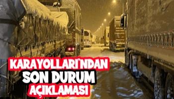 Karayolları son durumu açıkladı