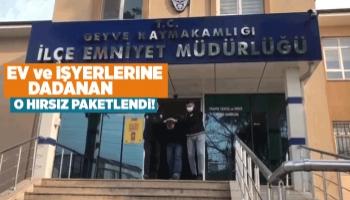 7 farklı yerde hırsızlık yapmıştı, polis enseledi