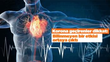 Koronanın bilinmeyen bir etkisi daha ortaya çıktı