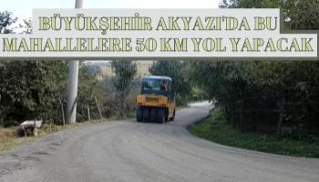 Akyazı'da yolları beton yol ile yenilenecek mahalleler açıklandı