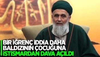 Sözde şeyhe baldızının çocuğuna istismardan dava