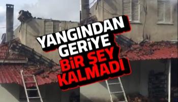 Yanan ev kullanılamaz hale geldi