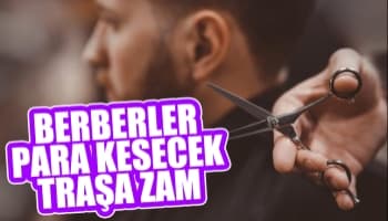 Tıraşa zam: Saç sakal 85 TL oldu. Erkek berberleri ve kuaförleri için tarifeler nedir?