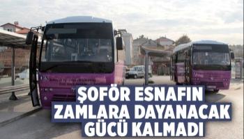 Şoför esnafının dayanacak gücü kalmadı