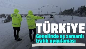 Ülke genelinde eş zamanlı trafik uygulaması