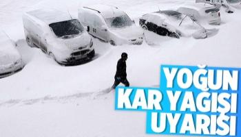 Meteoroloji'den yoğun kar yağışı uyarısı