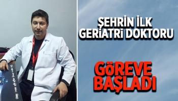 Sakarya’nın ilk geriatri doktoru göreve başladı