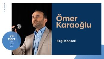 Ömer Karaoğlu Konseri 29 Mart'ta AKM'de