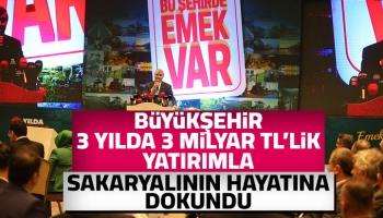 Büyükşehirden 3 yılda 3 milyar TL’lik yatırım