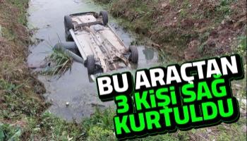 Kanalda ters dönen otomobilden mucize kurtuluş