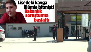 Lisedeki ölümle ilgili bakanlık soruşturma başlattı