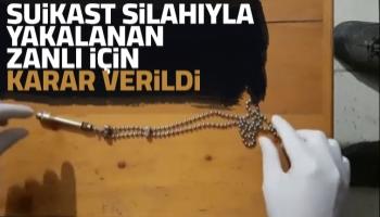 Suikast silahıyla yakalanan kişi hakkında yeni gelişme