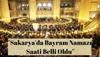 Sakarya'da bayram namazı saati belli oldu