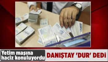 Danıştay'dan yetim maaşlarına haciz ile ilgili karar