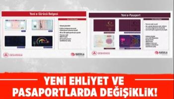 Yeni ehliyet ve pasaportlarda değişiklik