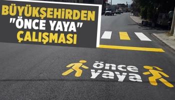 Büyükşehir trafikte yaya önceliğine dikkat çekiyor