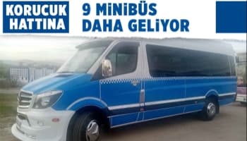 Büyükşehirden Korucuk hattında 9 kiralık minibüs hattı