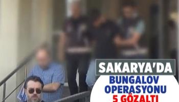 Bungalov dolandırıcılarına operasyon: 5 gözaltı