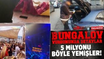 5 milyonluk Bungalov vurgununda detaylar