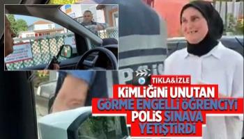 Öğrenciyi sınava polis yetiştirdi