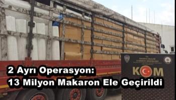 2 ayrı operasyon: 13 milyon makaron ele geçirildi