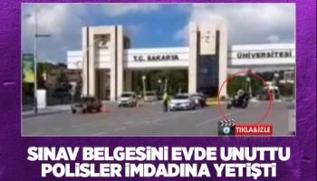 Sınav belgesini evde unutunca polis yardımına koştu