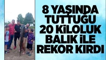 8 yaşındaki çocuk dev yayın balığı yakaladı