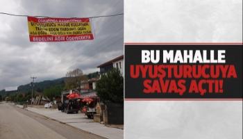 Bu mahallede uyuşturucu satan, kullanan yandı