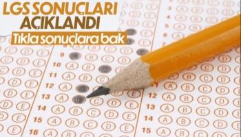 LGS sonuçları açıklandı