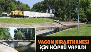 Vagon Kıraathaneye ulaşım için Çark Deresi’ne köprü kuruldu