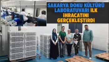 Sakarya Doku Kültürü Laboratuvarından ilk ihracat