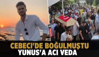 Cebeci'de boğulan Yunus Çakır toprağa verildi