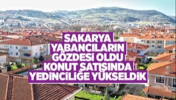 Sakarya'da konut satış rakamları açıklandı