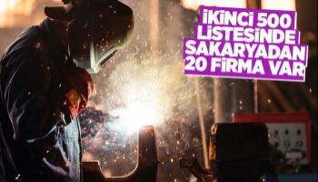 İkinci 500 listesine Sakarya'dan 20 firma girdi