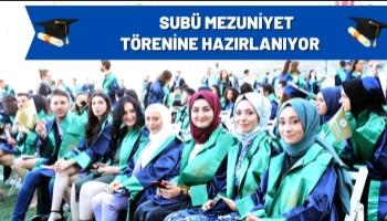 SUBÜ Mezuniyet Törenine Hazırlanıyor