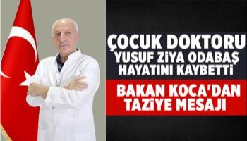 Çocuk doktoru Yusuf Ziya Odabaş hayatını kaybetti