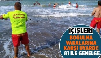 81 ile boğulma vakalarına karşı genelge