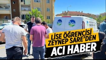 Lise öğrencisi Zeynep Sare evinde ölü bulundu